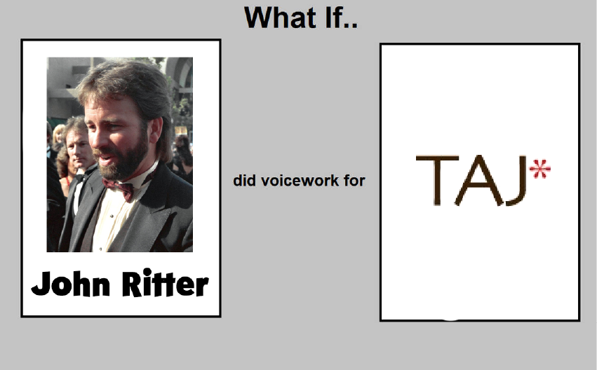 What if John Ritter voiced for TAJ Productions... by mjhenry83 on ...