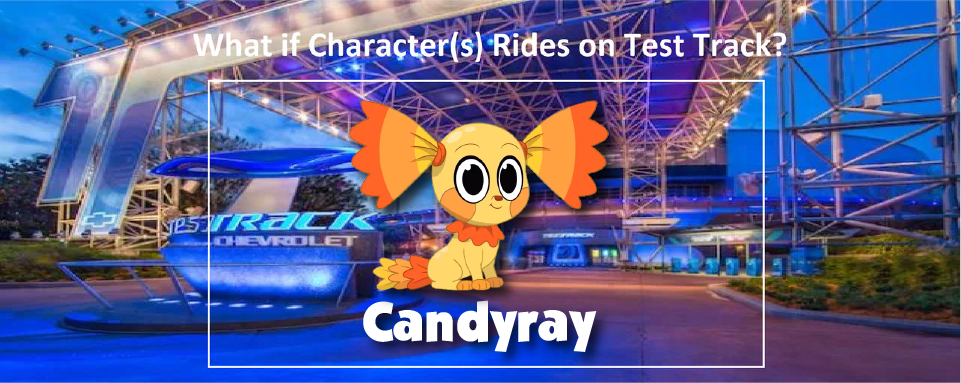 Candy Rale Rode Tracs What if Candyray rides on Test Track by mjhenry83 on DeviantArt
