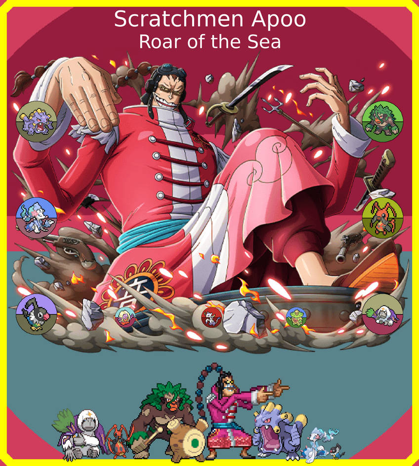 Scratchmen Apoo, Pokemon x One Piece Team by LuxrayHeart on DeviantArt