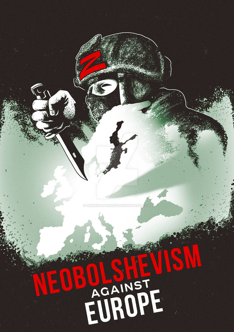 Neoslavism NEOBOLSHEVISM AGAINST EUROPE by DennisLitvinoff on DeviantArt