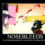 SE Motivational: Nosebleeds