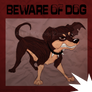 BEWARE OF DOG