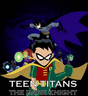 TEEN TITANS THE DARK KNIGHT