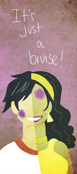 I bruise you, you bruise me