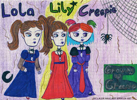 Growing Up Creepie with Lily and Lola