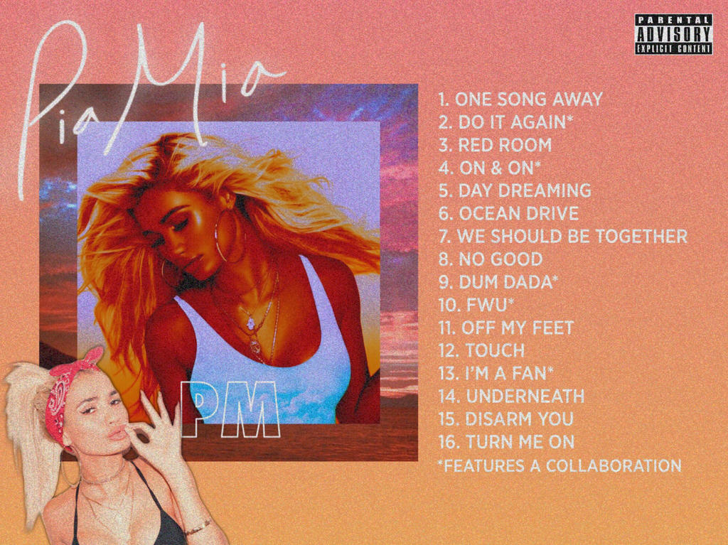 Pia Mia // PM // Album Download In Desc By HeylookwhatImade On.