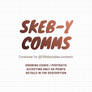 Skeb-ish Comms (1/3 OPEN)