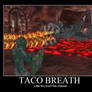 Taco Breath