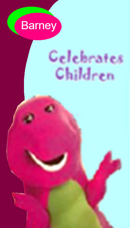 Barney Celebrates Children VHS Cover by Barney0626 on DeviantArt