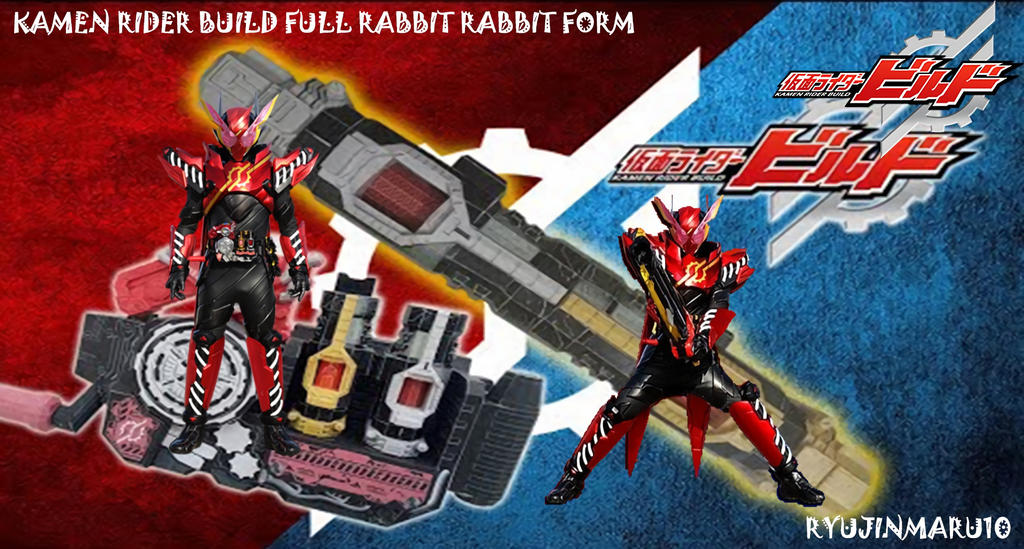 Kamen Rider Build Full Rabbit Rabbit2 by Ryujinmaru10 on DeviantArt