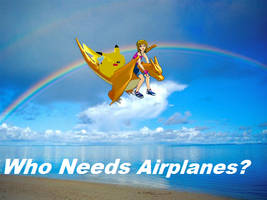 Who needs Airplanes?