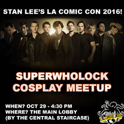 SUPERWHOLOCK COSPLAY MEETUP StanLees LA Comic Con by Cosplayfangear