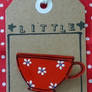 Red Teacup Brooch