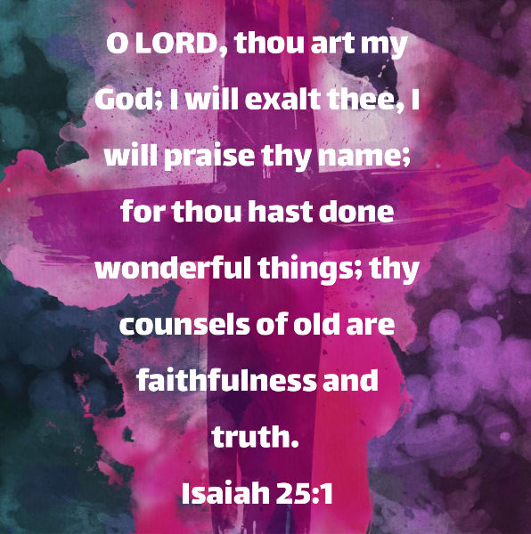 Isaiah 25:1 by crossmaximus on DeviantArt