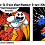 How To Train Your Human: Steve I Choose You!