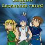 Legend of the Legendary Thing