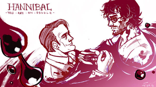 Hannibal: You are my Paddle