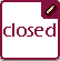 Closed