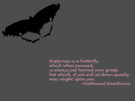 Happiness is a Butterfly