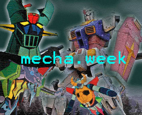 Mecha Week