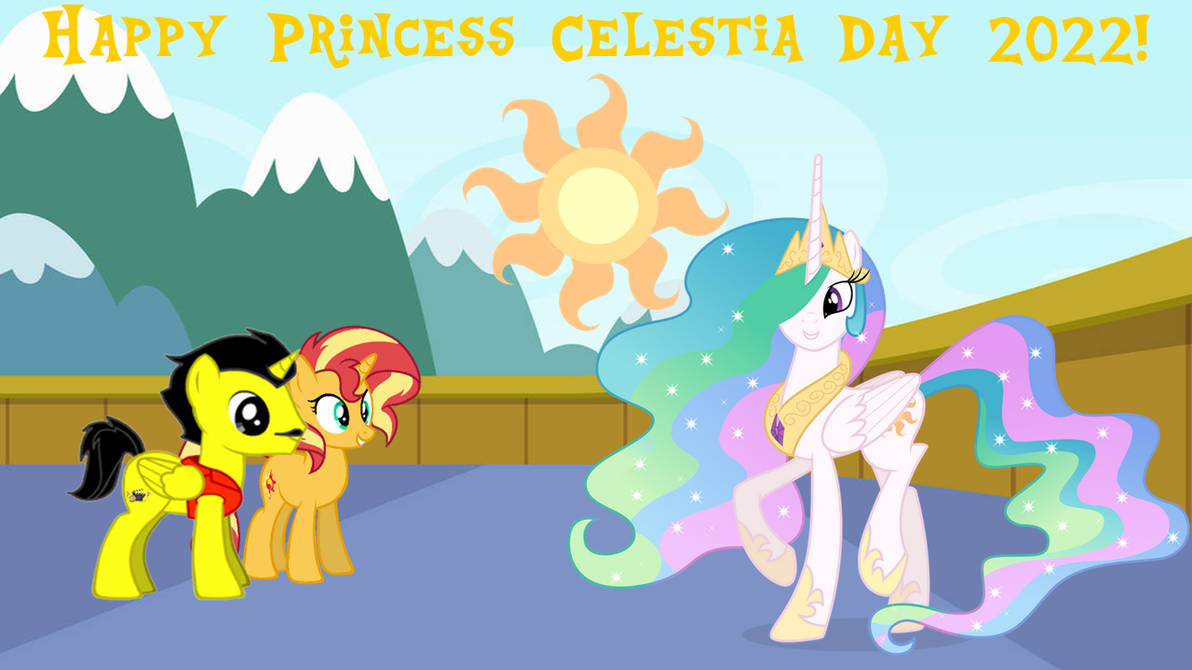 Happy Princess Celestia Day 2022!