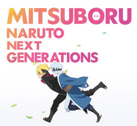 Mitsuboru naruto next generations