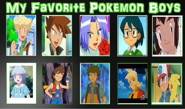 My Favorite Pokemon Boys