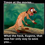 Timon at the movies 1