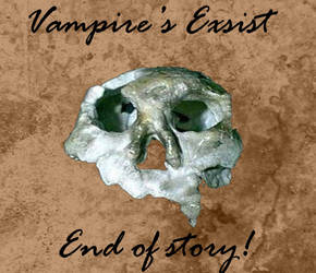 Vampires Exsist - End Of Story