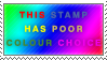 Poor Colour Choice Stamp