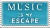 Music is my Escape Stamp