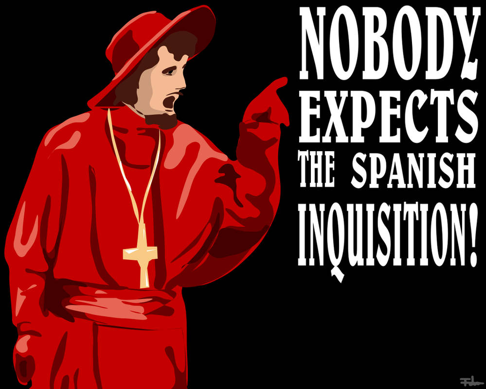 Nobody Expects The Spanish Inquisition By Fdnicholas On DeviantArt Nobody expects the spanish inquisition by fdnicholas on deviantart