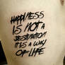 Happiness is not.....