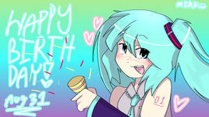 HAPPY BIRTHDAY MIKUUU!!