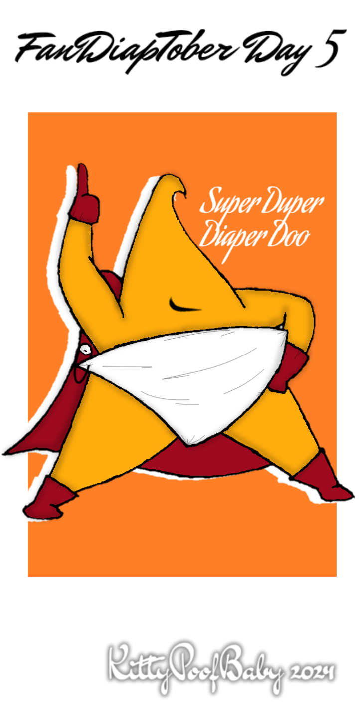FanDiapTober Day 5 - Super Duper Diaper Doo