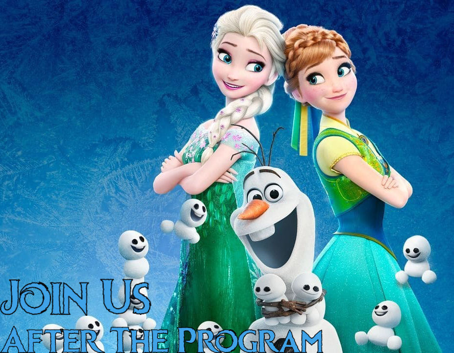 Frozen Programs Join Us After The Program (Frozen Fever) by jakeysamra on DeviantArt