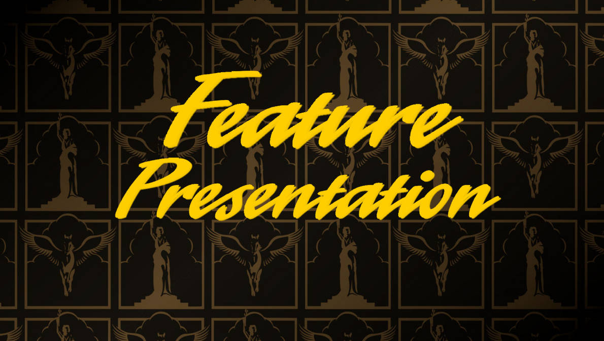 CTHV (95-96) Feature Presentation Bumper by jakeysamra on DeviantArt