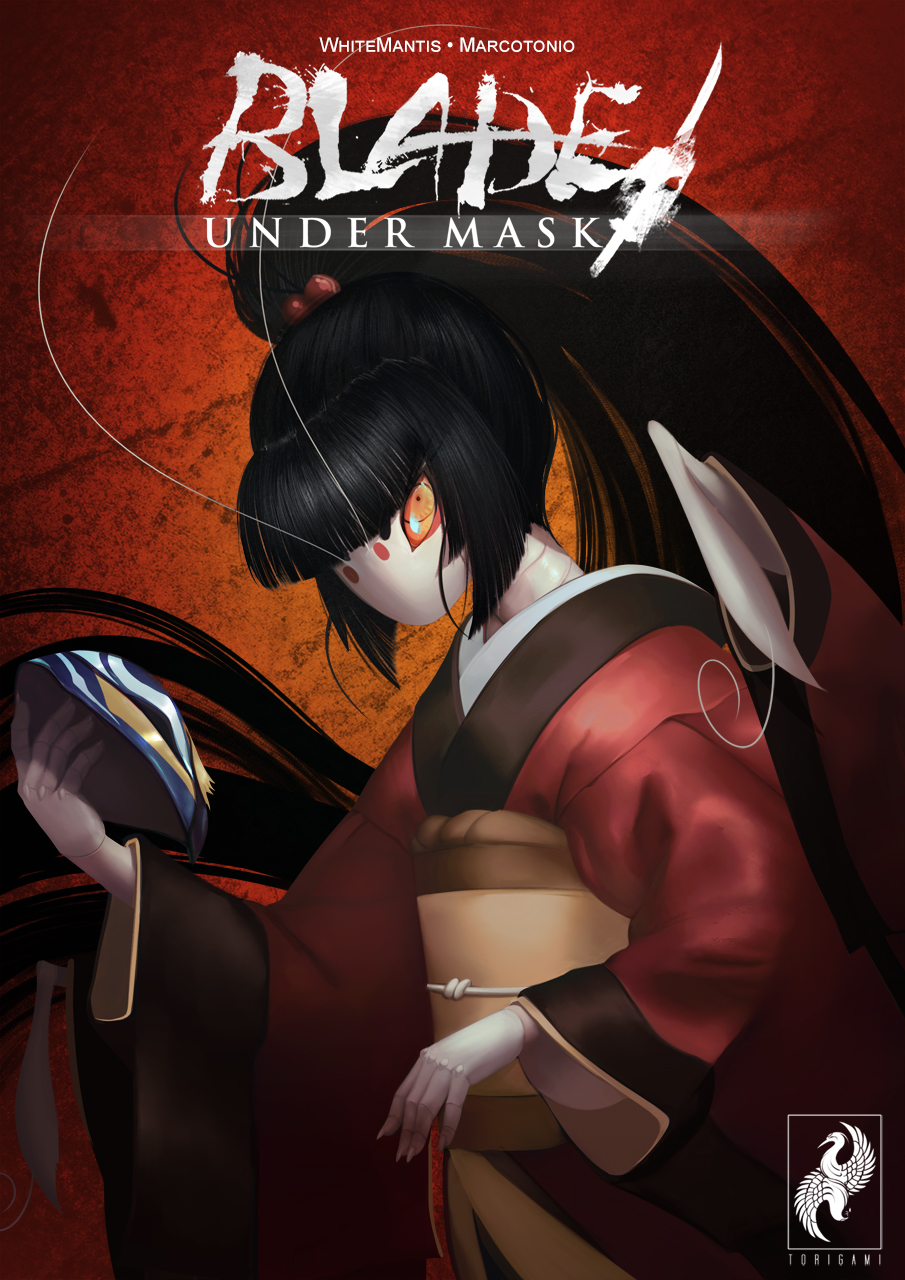 Blade Under Mask: Volume One - Cover by WhiteMantisArt