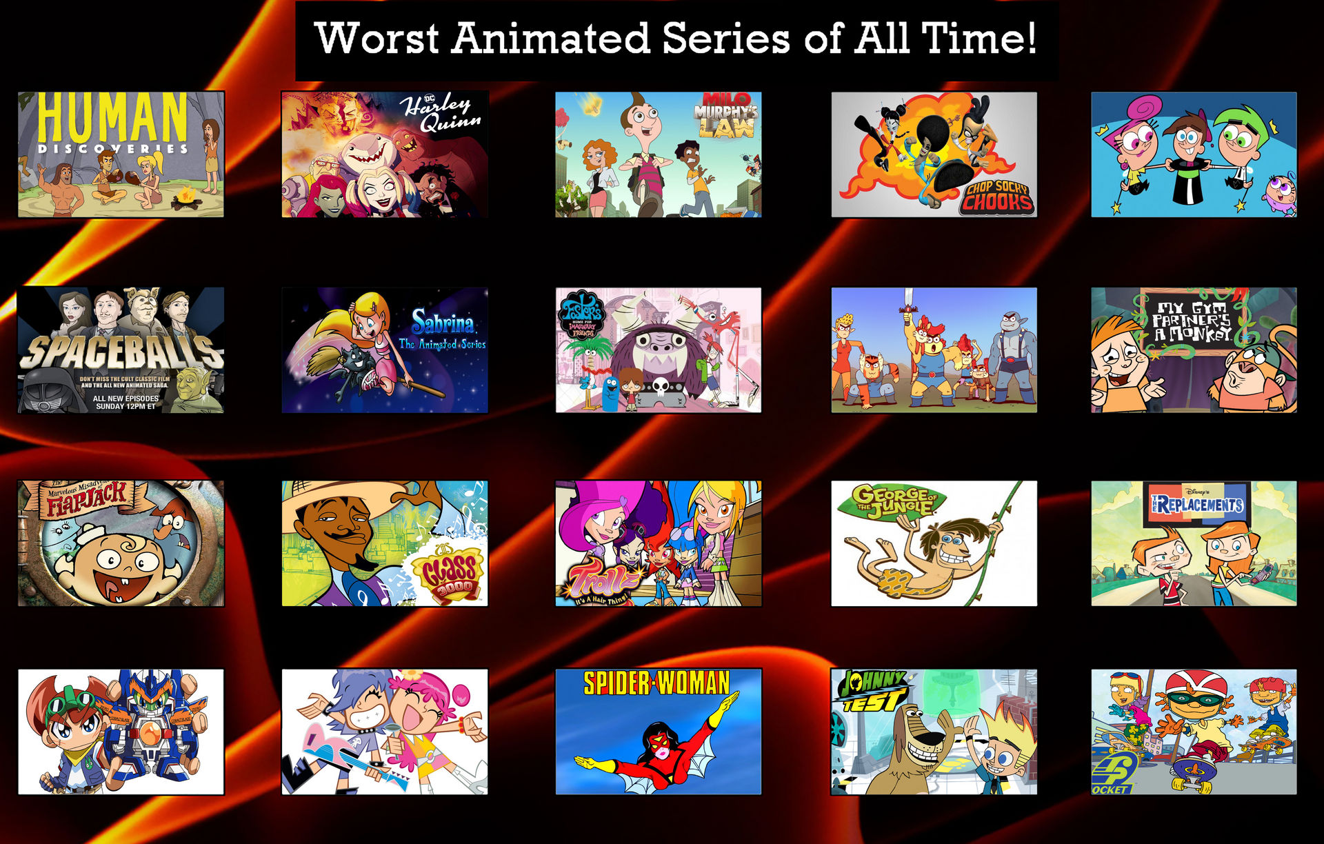 Worst Cartoons Of All Time! by JokerCarnage5 on DeviantArt