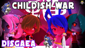 MMD Disgaea Childish War