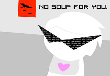 No Soup Strider