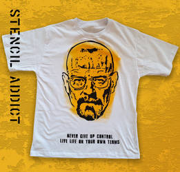 NEVER GIVE UP CONTROL - Walter White T-shirt