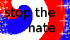 Stop The Hate stamp by loreleft27