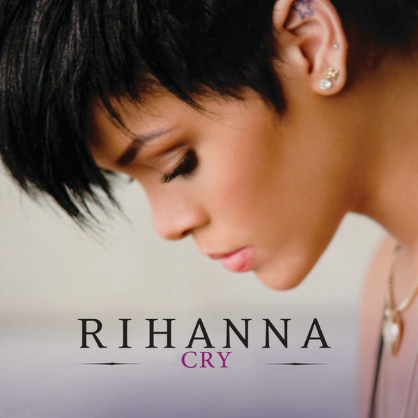 Cry (song), Rihanna Wiki