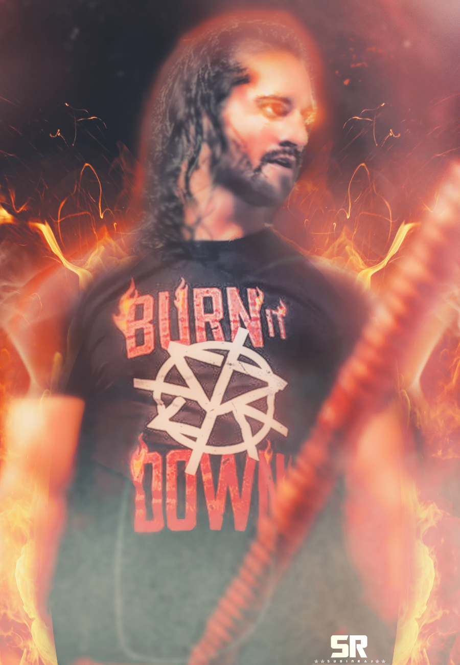 Seth Rollins Burn It Down by Subinraj on DeviantArt