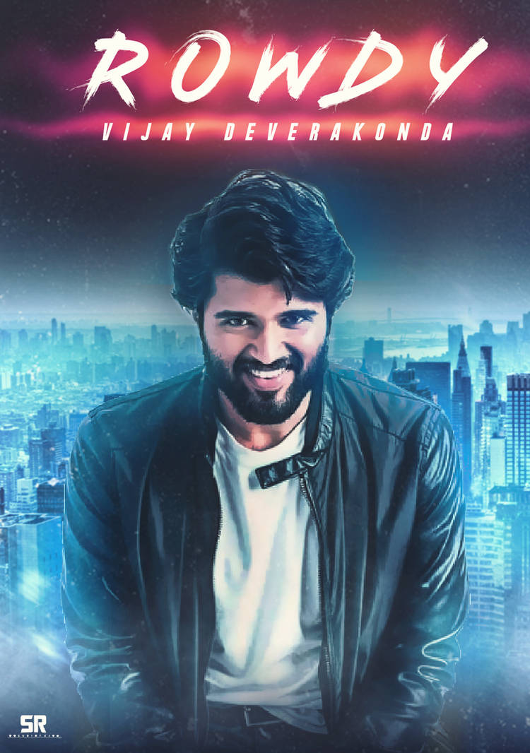 Rowdy Rajkumar Poster Vijay Deverakonda Rowdy Poster 2019 HD by Subinraj on DeviantArt
