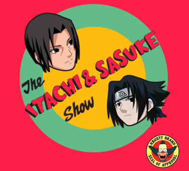 The Itachi And Sasuke Show