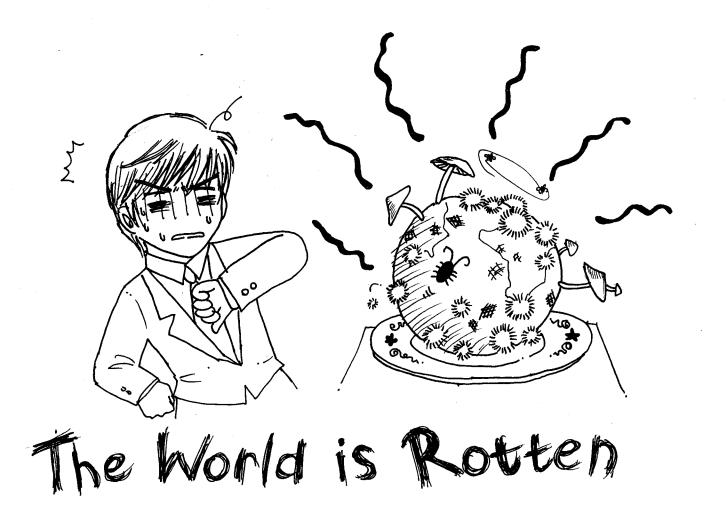 The World is Rotten