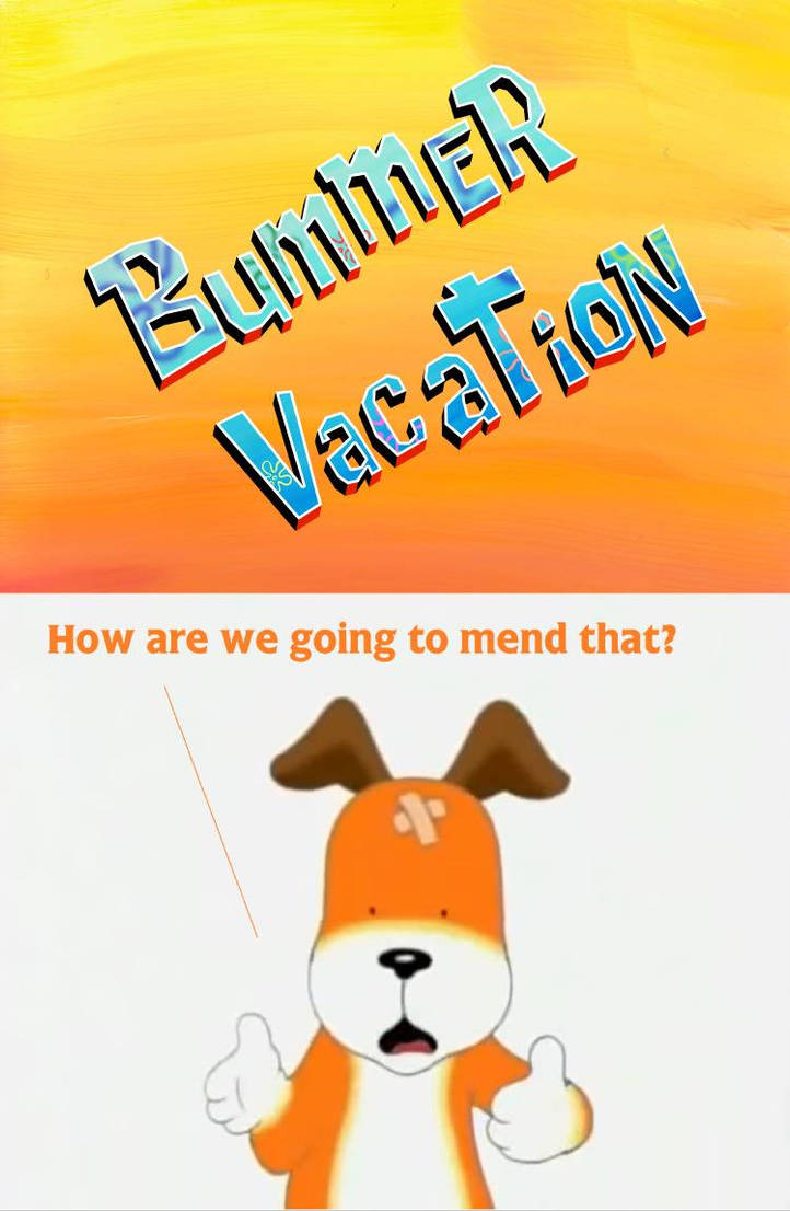 Bummer Cartoon Kipper figures out how to fix Bummer Vacation by Renervent on DeviantArt