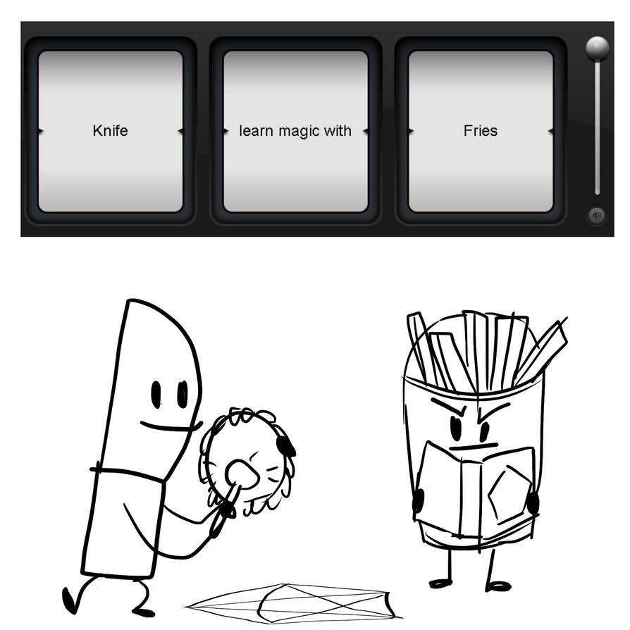 BFDI randomized : Knife and Fries do magic by PinkiesClone on DeviantArt